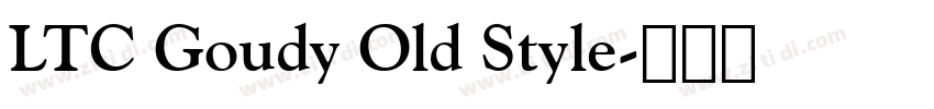 LTC Goudy Old Style字体转换